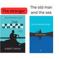 2 books : the stranger by Albert Camus,  the old man and the sea by Ernest Hemingway